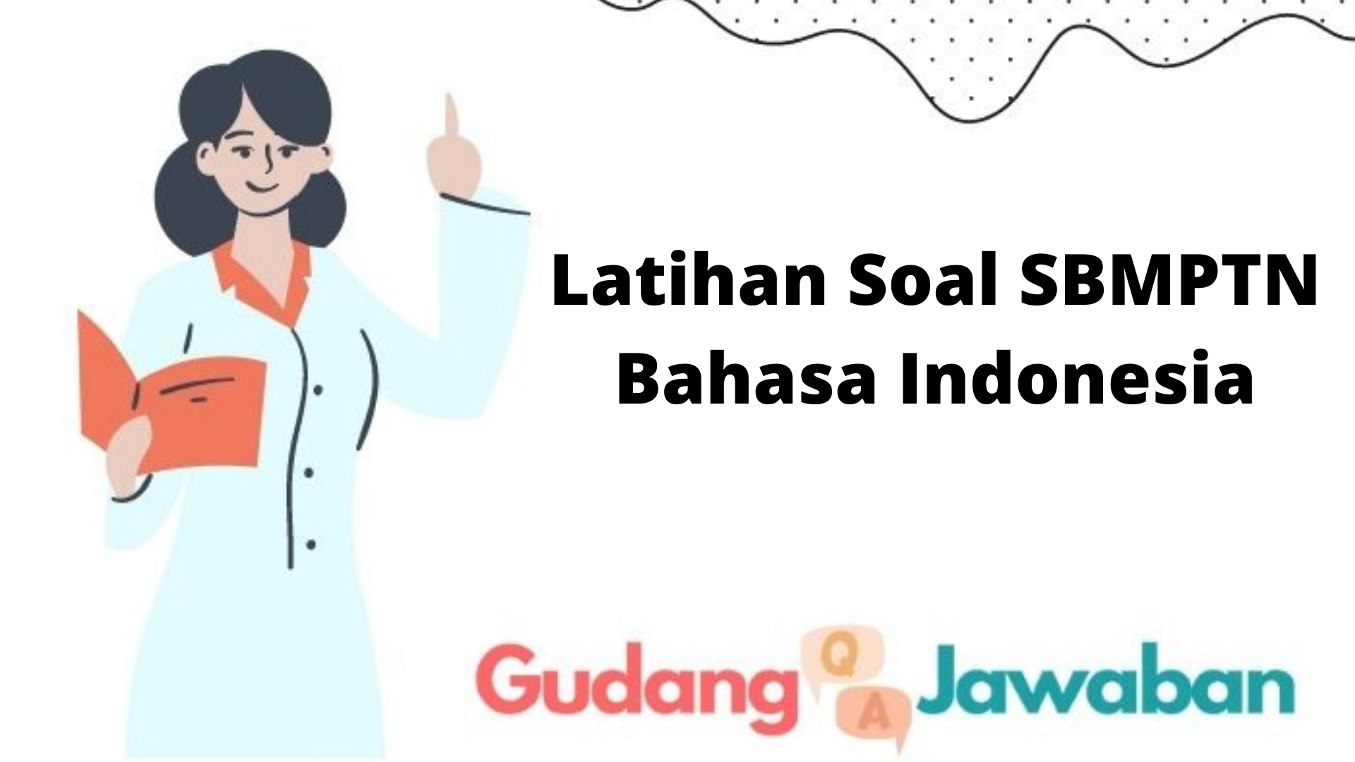 Latihan Soal SBMPTN Bahasa Indonesia
